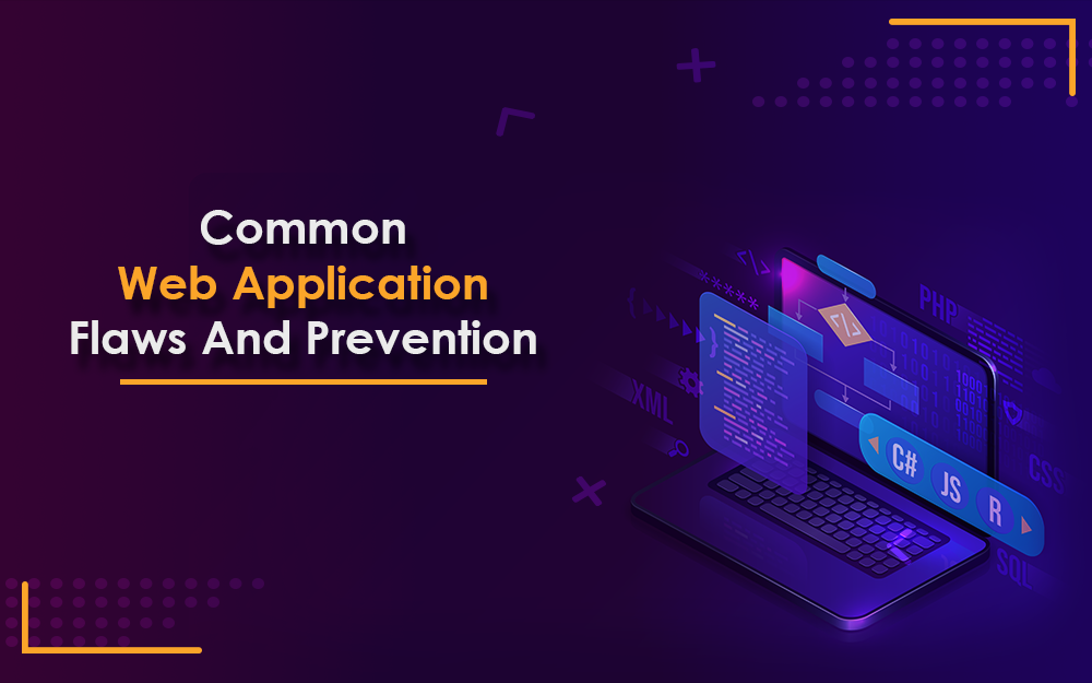 Top 6 common flaws in web application security and their resolution