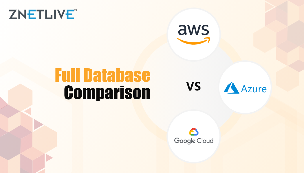 AWS vs Azure vs Google Cloud: Full database Comparison 2022