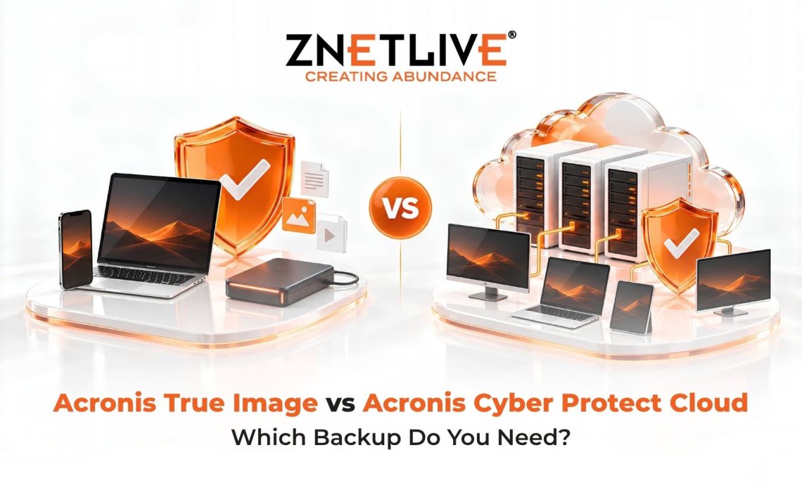 Acronis True Image vs Acronis Cyber Protect Cloud